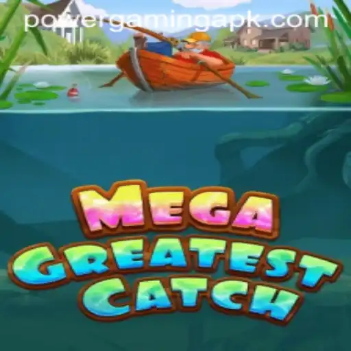MegaGreatestCatch: A Power Gaming Phenomenon
